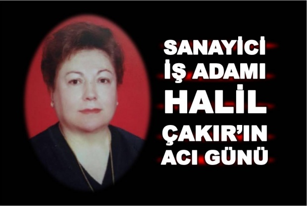 halil çakır, bediha çakır, cenaze, yıldız köyü,