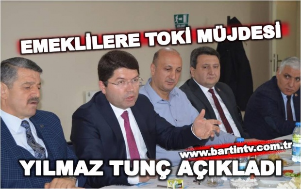 ak parti, bartın, yılmaz tunç, tso, halil balık, tso başkanı halil balık, toki, emekliler toki, ırmak ıslah, bartın ırmağı ıslah projesi,