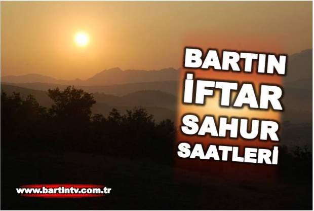 bartın iftar saat, bartın sahur saat, bartın ramazan 2017, 2017 sahur saati, 2017 iftar saatleri