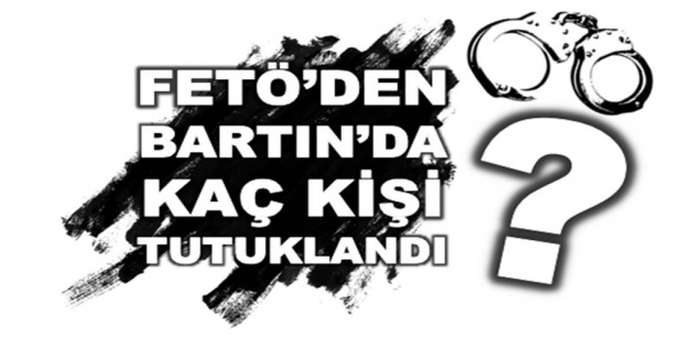 bartın, fetö, adliye, üniversite, asker, emniyet