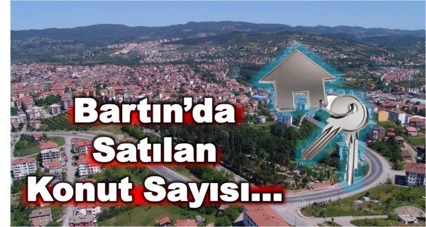 bartın, konut, satılık, sayı, tüik, veri