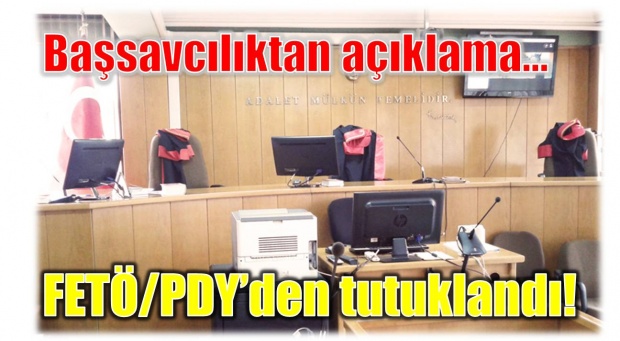 bartın, fetö, pdy, tutuklama, tercüman, adliye, başsavcı, medya iletişim bürosu