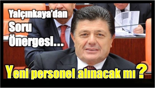 rıza yalçınkaya, chp, bartın, milletvekili, soru önergesi, önerge, 3600, ek gösterge, yeni personel, alınacak mı, polis