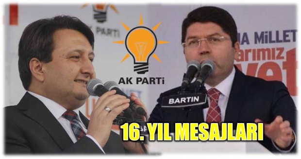ak parti, bartın, yılmaz tunç, hüseyin manav, 16.yıl, mesajlar