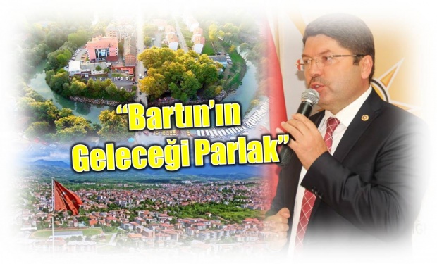 bartın, ak parti, yılmaz tunç, il oluş, bartın il oluş