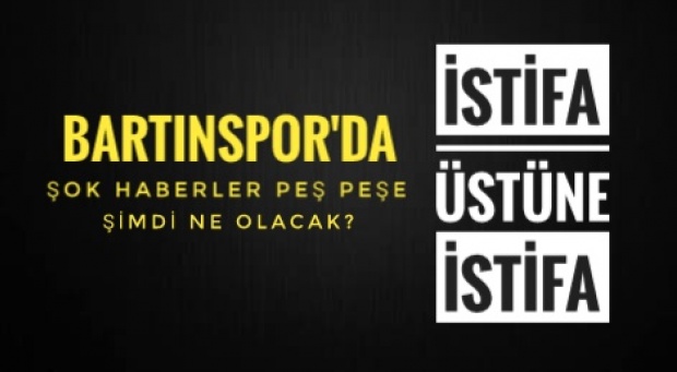bartınspor, istifa, yönetim 