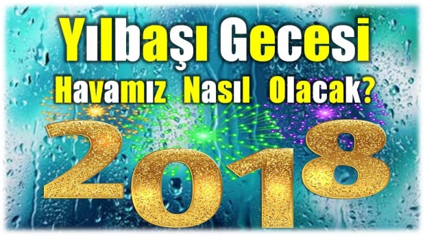 yeni yıl, bartın, hava durumu, yılbaşı, yılbaşı gecesi, yılbaşı gecesi hava, bartın hava, bartın hava durumu