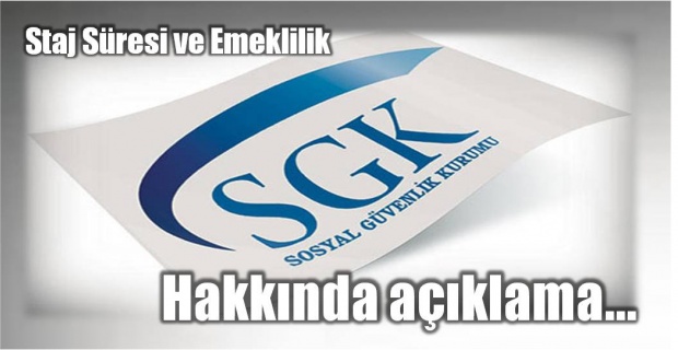 staj, staj süresi, emeklilik, sgk, duyuru
