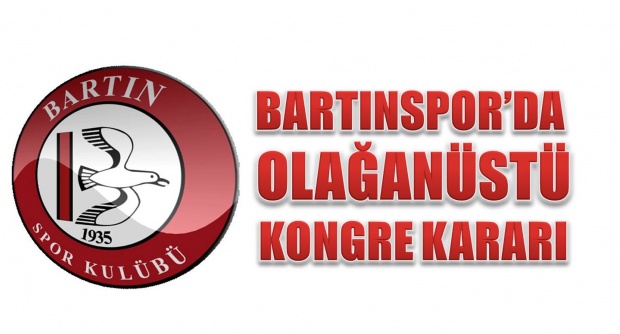 bartınspor, olağanüstü kongre, kongre, bartınspor kongre