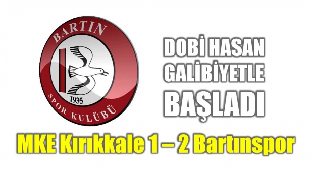 bartınspor, bartın tv, dobi hasan, kırıkkale, mke kırıkkale, deplasman, bartınspor maç, maç sonucu