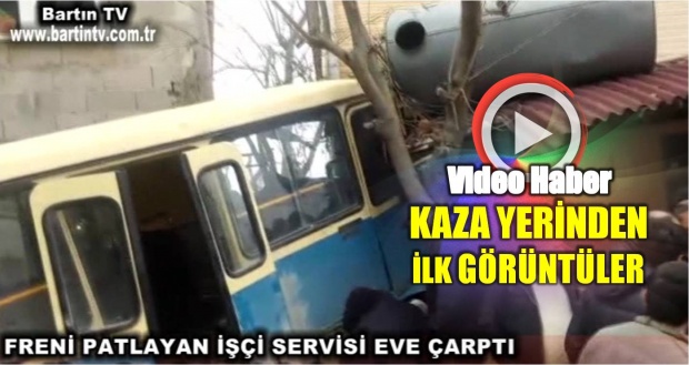 kaza, kanatlı, bartın, kurucaşile, tünel, işçi servisi, servis, eve çarptı, bartın haberleri, bartın kaza haberleri, haber bartın, bartın tv