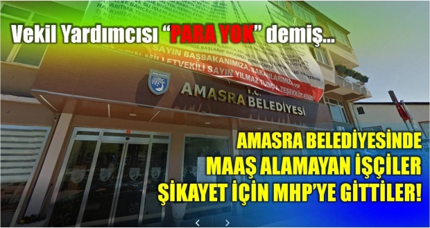 amasra, belediye, amasra belediyesi, emin timur, yılmaz tunç, ak parti, zonguldak, mhp,reyhan açıkgöz, hamdi uçar, işçi maaşı, şikayet, bartın amasra, amasra bartın, amasra haberleri, bartın haberleri